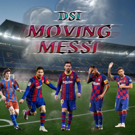 Moving Messi | Boomplay Music