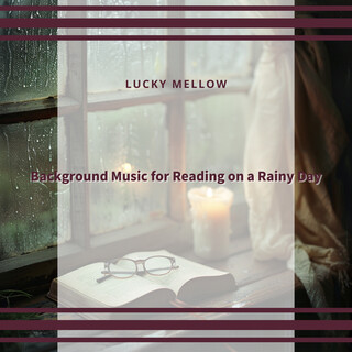 Background Music for Reading on a Rainy Day