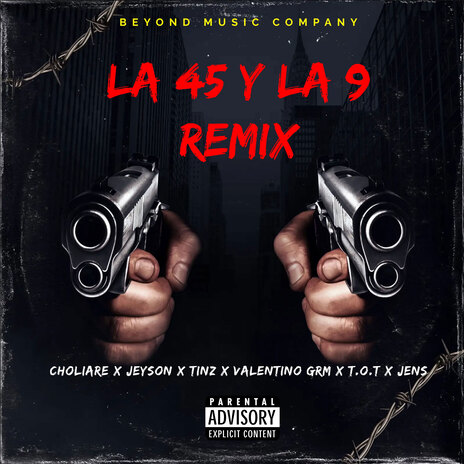 La 45 y la 9 (Remix) ft. Jeyson, Tinz, Valentino GRM, T.O.T & Jens | Boomplay Music