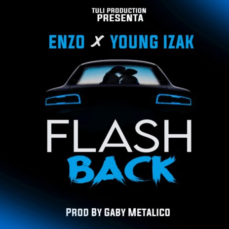 Flash Back (ft Enzo)