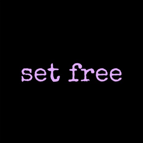 set free | Boomplay Music