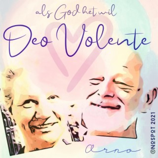 Deo Volente (Als God Het Wil)