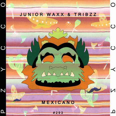 Mexicano ft. Tribzz | Boomplay Music