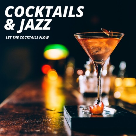 Cocktail Jazz Bar Music | Boomplay Music