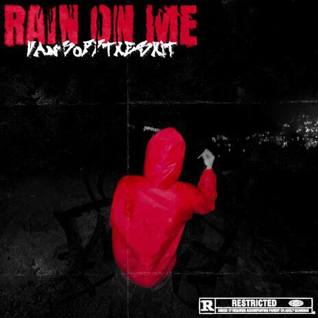 Rain on Me | Boomplay Music