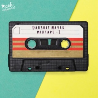 Darshit Nayak - Mixtape 1