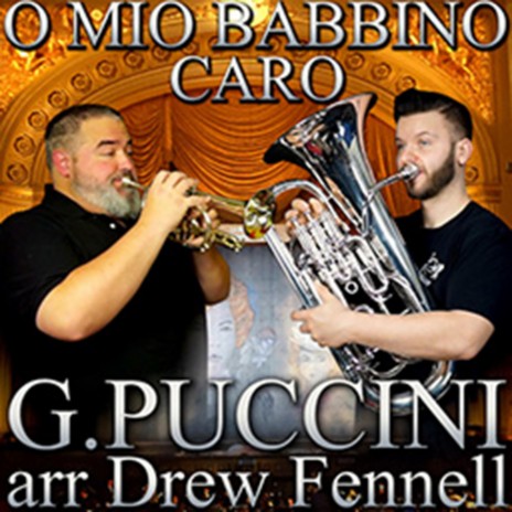 O Mio Babbino Caro (Flugelhorn Solo) ft. Drew Fennell | Boomplay Music