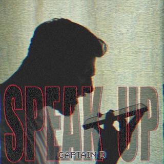 Speak Up ft. Rohit Gaira lyrics | Boomplay Music