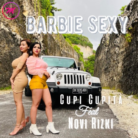 Barbie Sexy ft. Novi RIzki | Boomplay Music