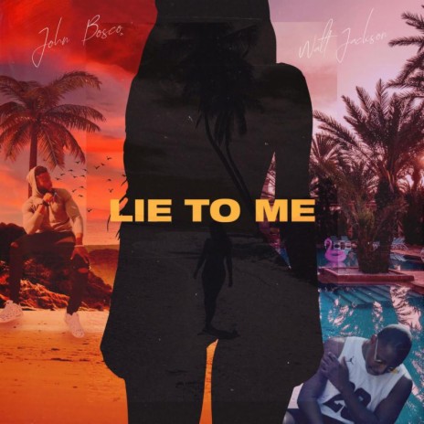 LIE TO ME | Boomplay Music