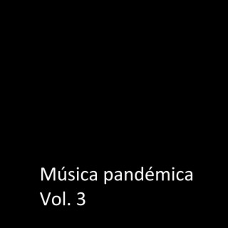Música Pandémica, Vol. 3