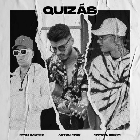 Quizas ft. Aston Maio & Maycol Riddim | Boomplay Music