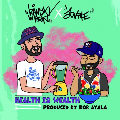 Health is Wealth ft. Advice & Rob Ayala | Boomplay Music