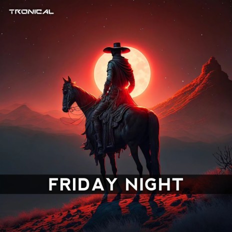 Friday night | Boomplay Music