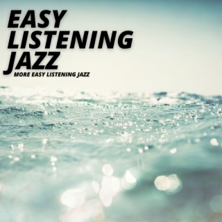 More Easy Listening Jazz