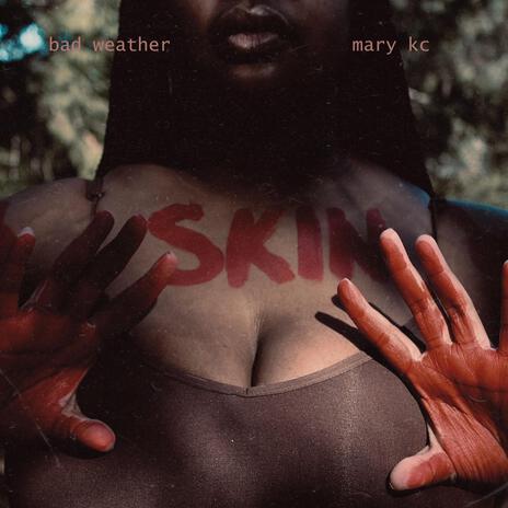 SKIN ft. Mary KC | Boomplay Music