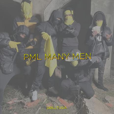 Many Men ft. PML | Boomplay Music