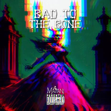 Bad To The Bone | Boomplay Music