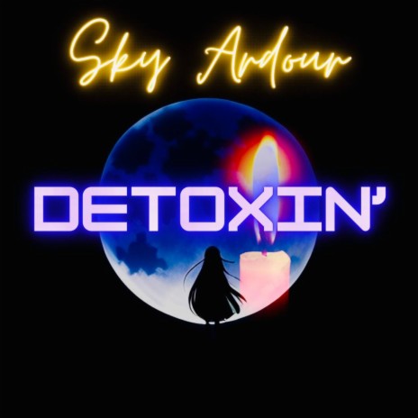 Detoxin' | Boomplay Music