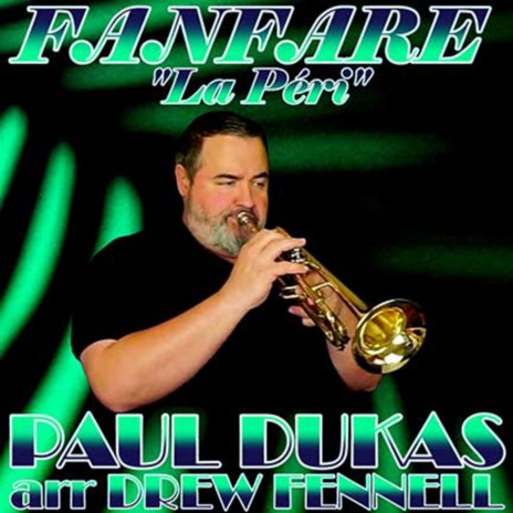 Fanfare La Peri (Trumpet Sextet) ft. Drew Fennell