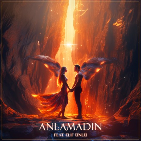 Anlamadın ft. Elif Ünlü | Boomplay Music