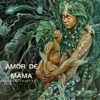 AMOR DE MAMA