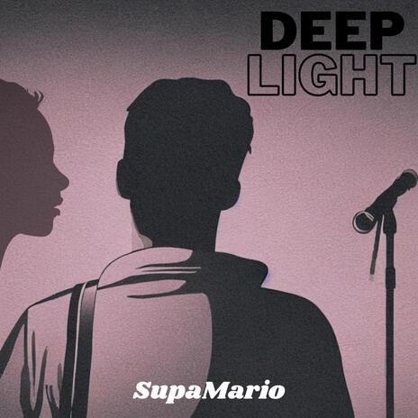 Deep Light | Boomplay Music