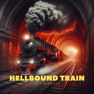 Hellbound Train lyrics | Boomplay Music