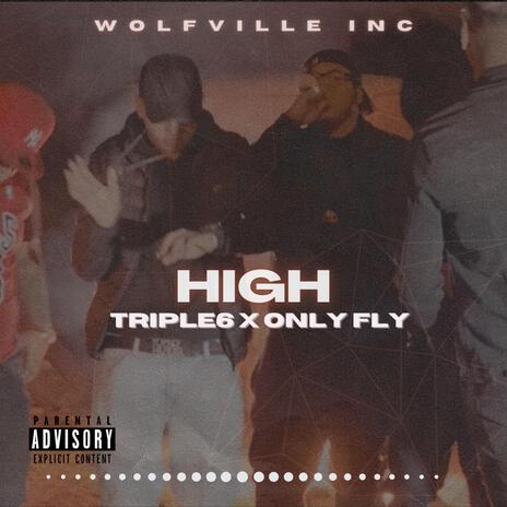 HIGH ft. Only Fly | Boomplay Music