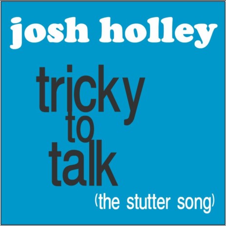 Tricky To Talk (The Stutter Song) | Boomplay Music