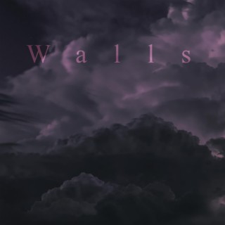 Walls lyrics | Boomplay Music