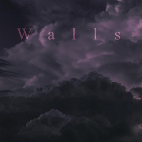 Walls | Boomplay Music
