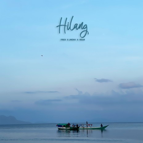 Hilang ft. Fred & Eman Jheno | Boomplay Music