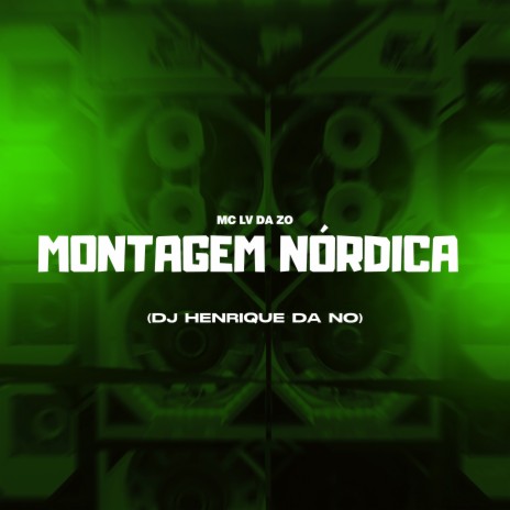 Montagem Nórdica ft. DJ Henrique da NO | Boomplay Music