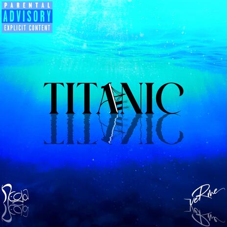 Titanic ft. veRme | Boomplay Music