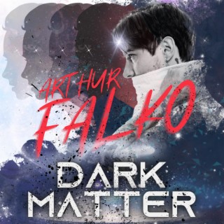 Dark Matter lyrics | Boomplay Music