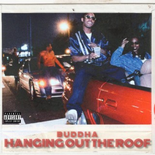 HANGING OUT THE ROOF lyrics | Boomplay Music