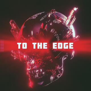 To the Edge (Original Mix)