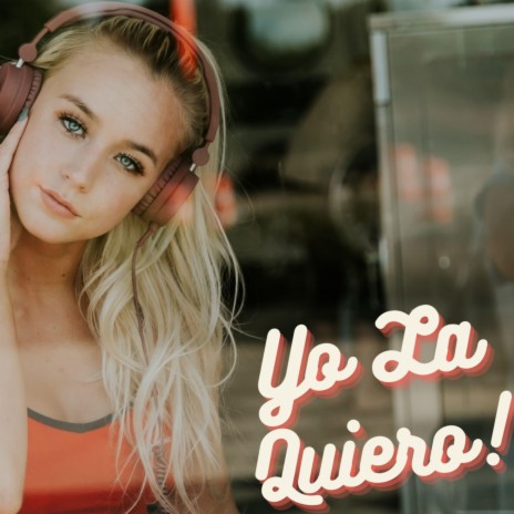 Yo La Quiero | Boomplay Music