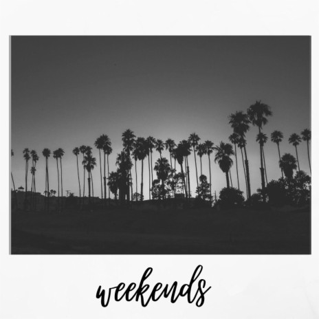 Weekends | Boomplay Music