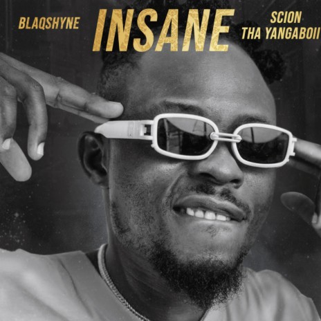 INSANE ft. SCION THA YANGABOII | Boomplay Music