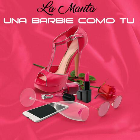 LA MANTA (Una Barbie Como Tu) | Boomplay Music