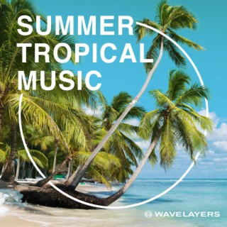 Summer Tropical Music