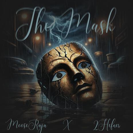 The Mask ft. 2hefner | Boomplay Music