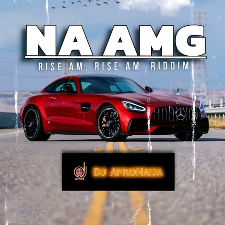 Na Amg Rise Am Rise Am Riddim | Boomplay Music