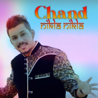 Chand Nikla Nikla