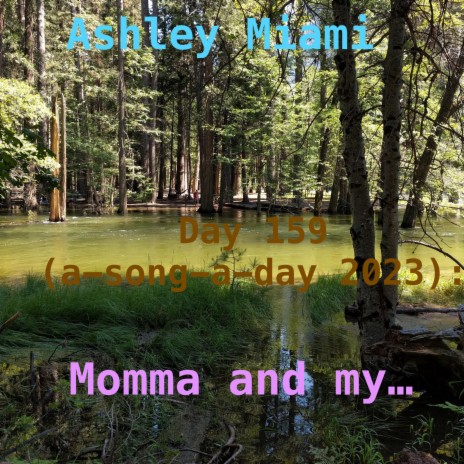 159: Momma and my... | Boomplay Music