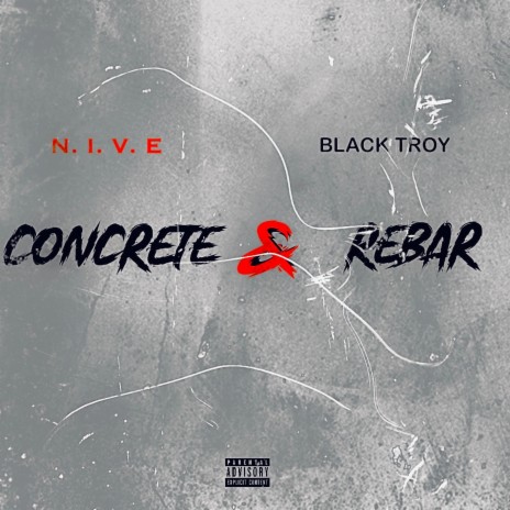 CONCRETE & REBAR ft. BLACK TROY