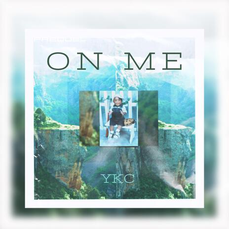 On Me | Boomplay Music