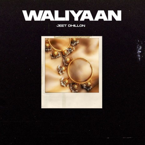 Waliyaan | Boomplay Music